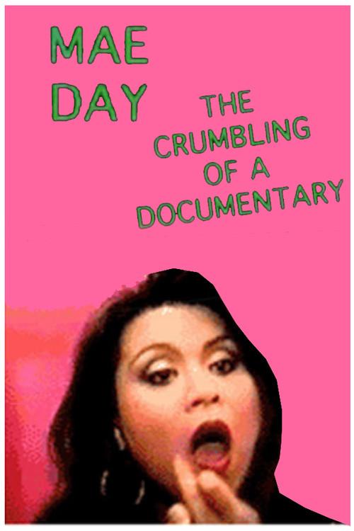 Mae Day: The Crumbling of a Documentary 1992 official movie poster