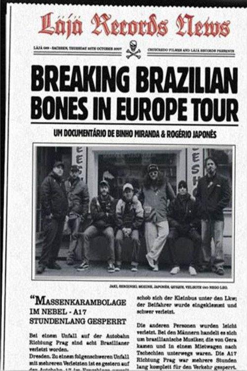 Breaking Brazilian Bones in Europe Tour 2007 official movie poster