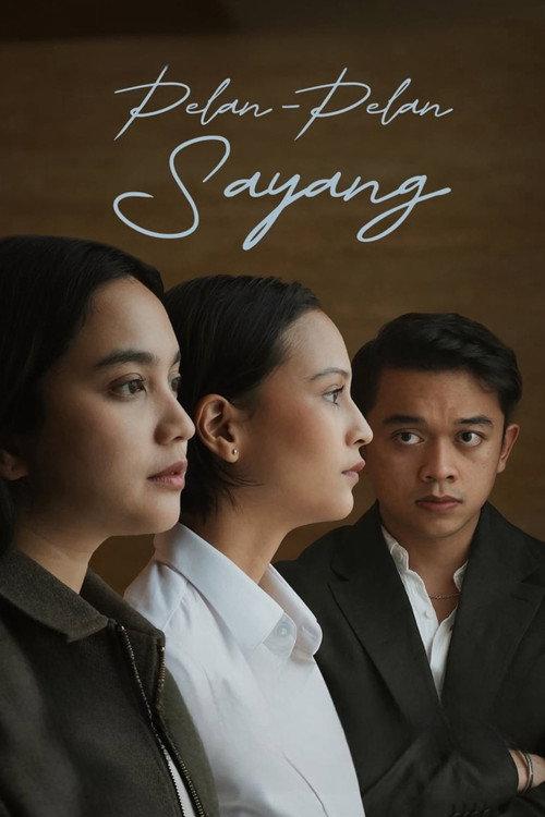 Pelan-Pelan Sayang 2025 official movie poster