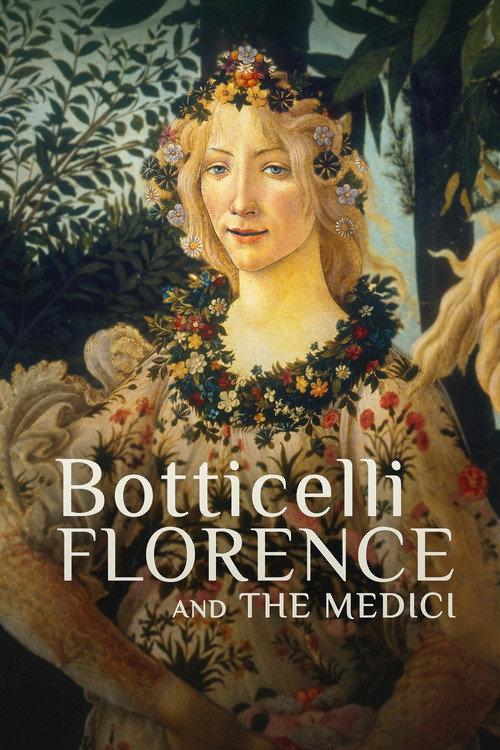 Botticelli, Florence and the Medici 2021 official movie poster