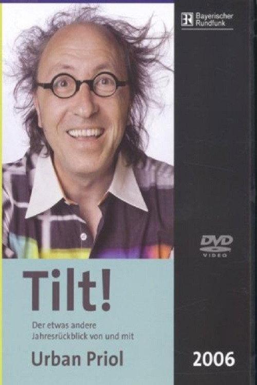 Urban Priol - Tilt! 2006 2006 official movie poster