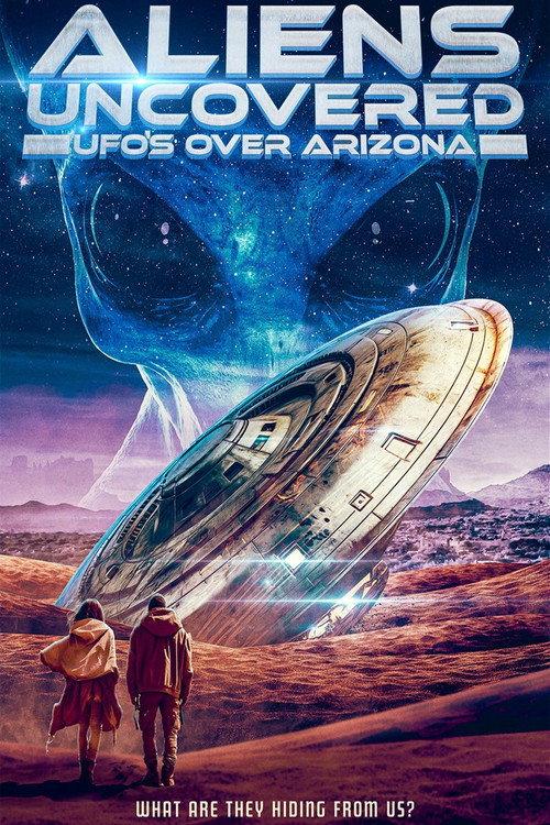 Aliens Uncovered: UFOs Over Arizona 2024 official movie poster