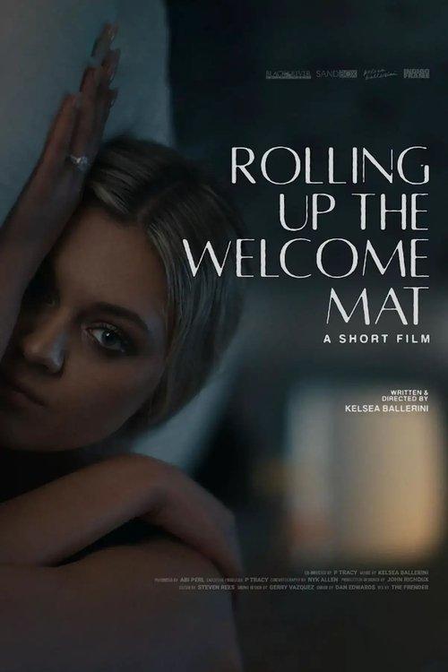 Rolling Up the Welcome Mat (A Short Film) 2023 official movie poster