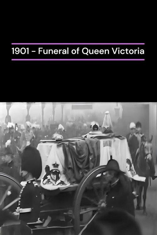 Funeral of Queen Victoria 1901 official movie poster