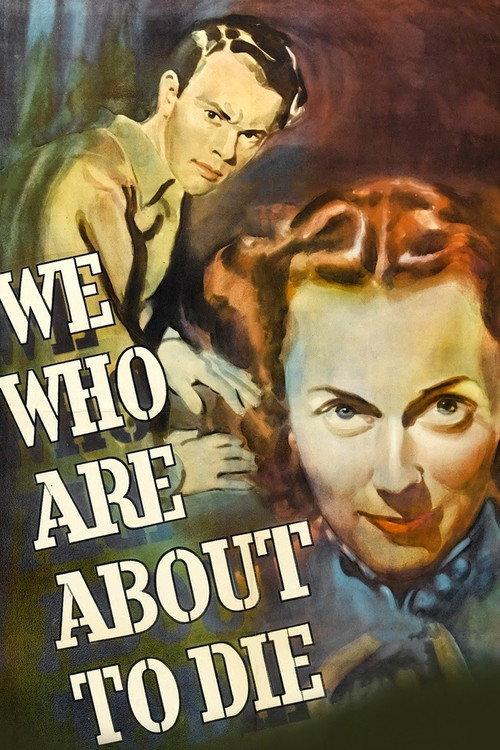 We Who Are About to Die 1937 official movie poster