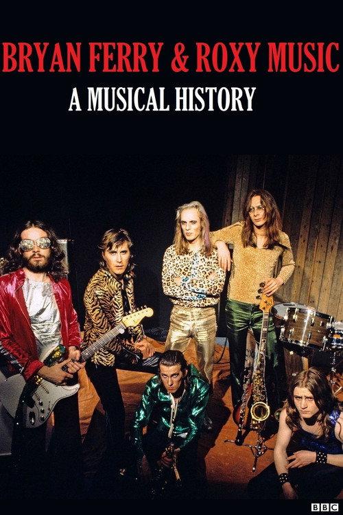 Bryan Ferry and Roxy Music: A Musical History 2018 official movie poster