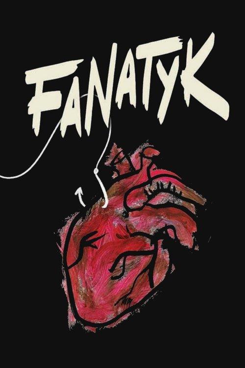 Fanatyk 2017 official movie poster