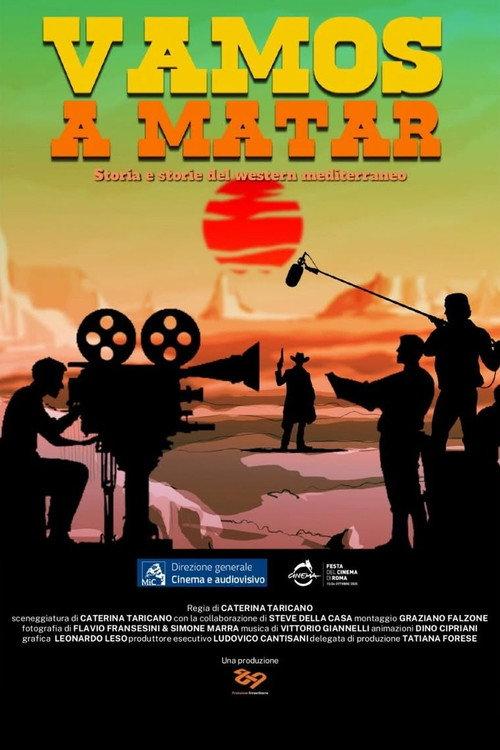 Vamos a Matar - Storia e storie del western mediterraneo 2025 official movie poster