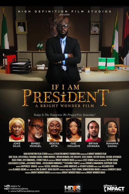 If I Am President 2018 official movie poster