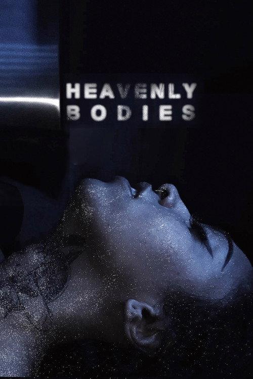 Heavenly Bodies 2022 official movie poster
