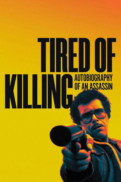 Tired Of Killing 2025 official movie poster