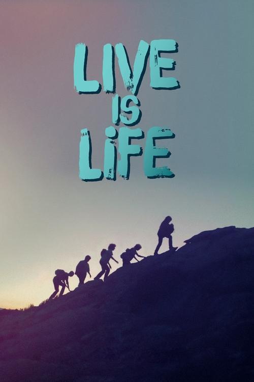 Live Is Life 2022 official movie poster