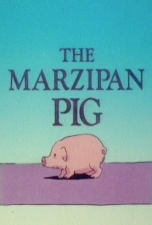 The Marzipan Pig 1990 official movie poster