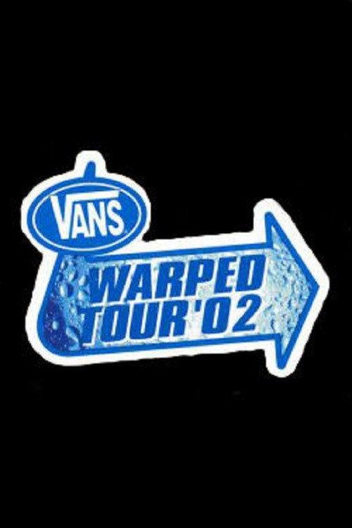 Vans Warped Tour 2002 2002 official movie poster