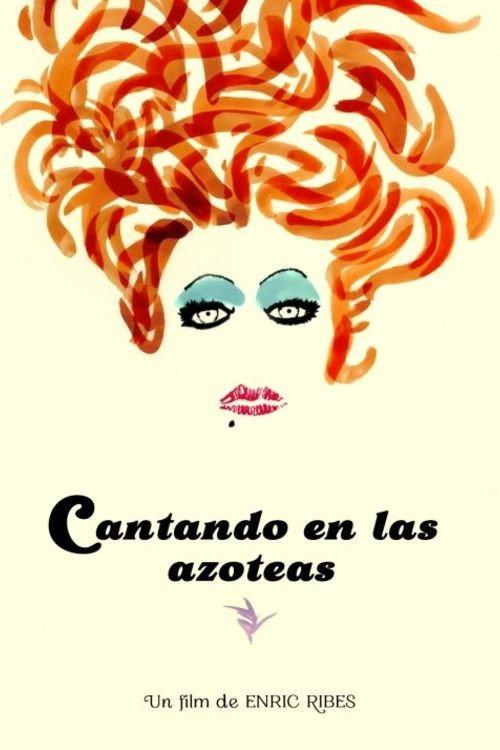 Cantando en las azoteas 2017 official movie poster