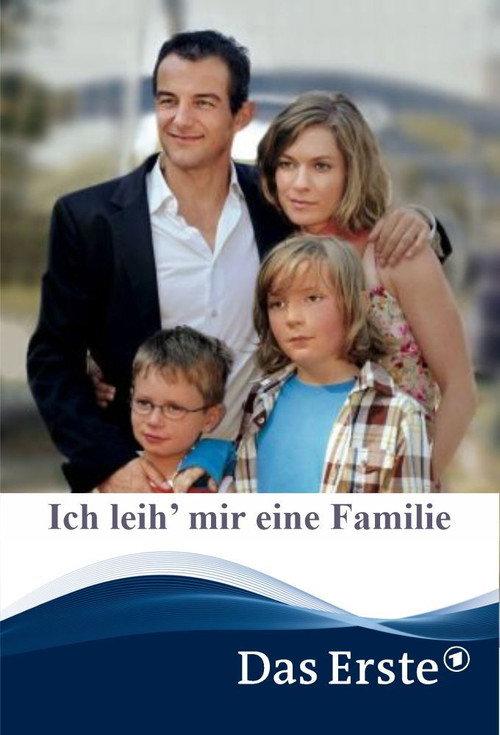 Ich leih’ mir eine Familie 2007 official movie poster