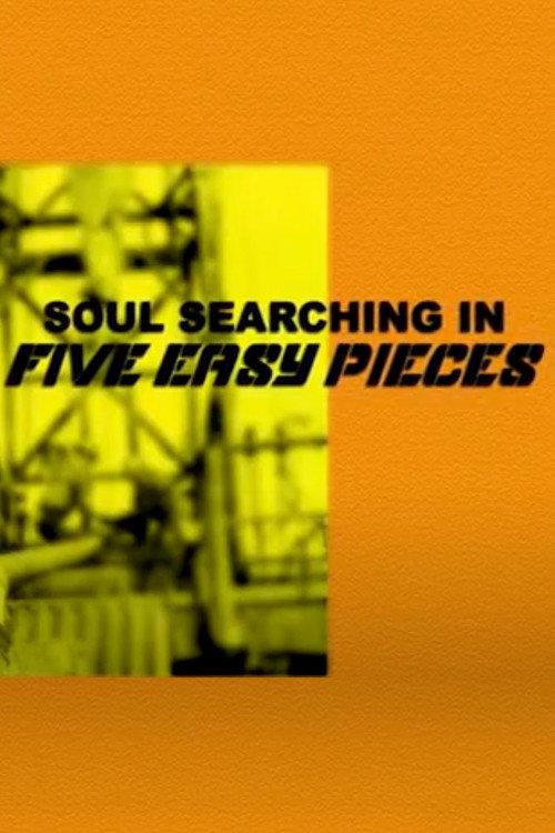Soul Searching in 'Five Easy Pieces' 2010 official movie poster