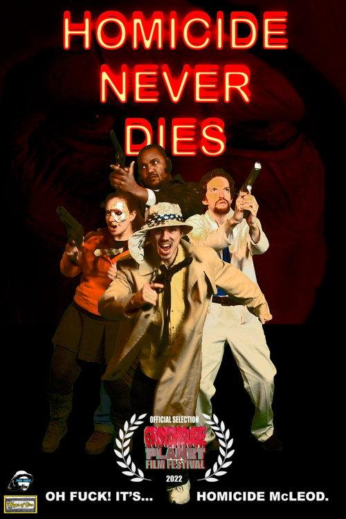 Homicide Never Dies 2022 official movie poster