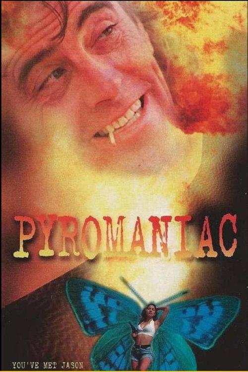 Pyromaniac 1995 official movie poster
