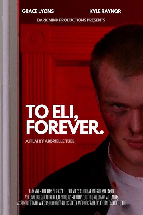 To Eli, Forever. 2023 official movie poster