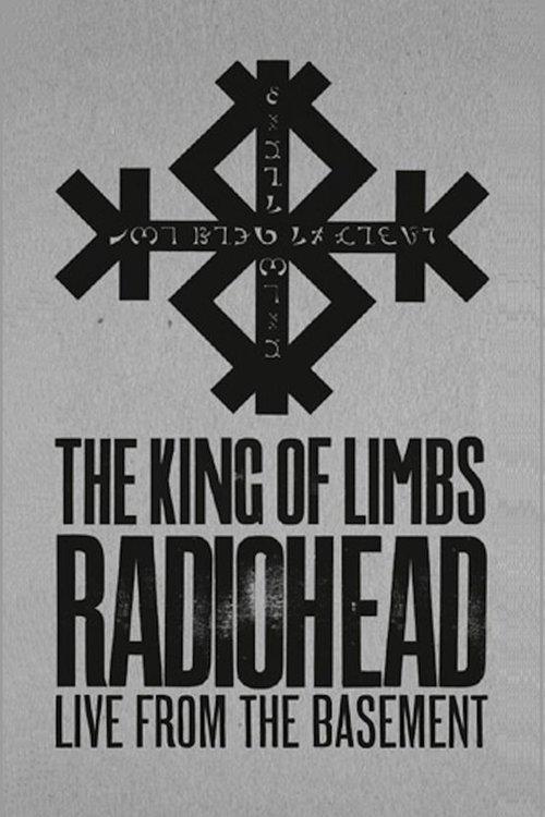 Radiohead: The King Of Limbs – Live From The Basement 2011 official movie poster