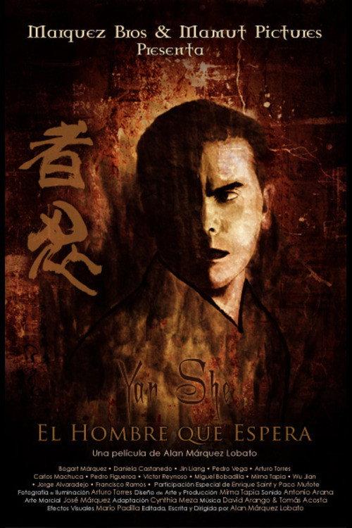Yan She: El hombre que espera 2010 official movie poster