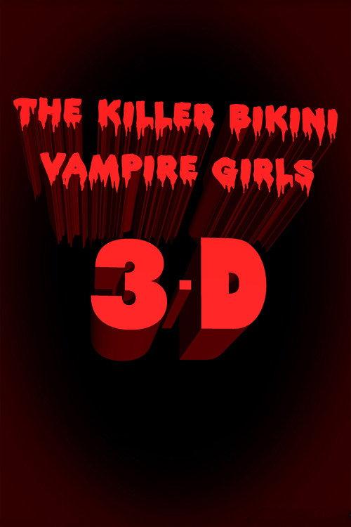 Killer Bikini Vampire Girls 3: A New Hope 2007 official movie poster