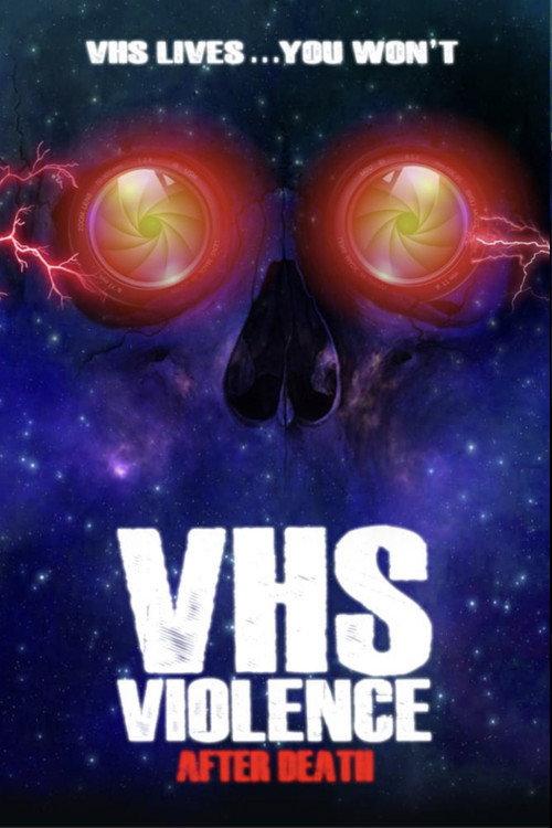 VHS Violence: After Death  official movie poster