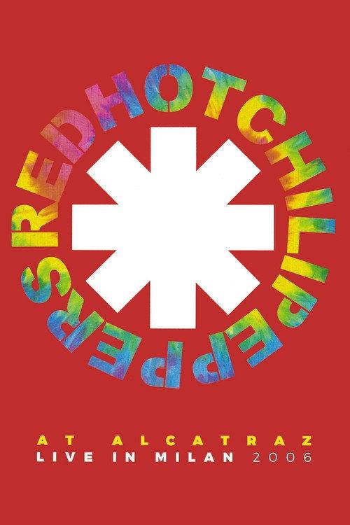 Red Hot Chili Peppers - Live in Milan 2006 official movie poster