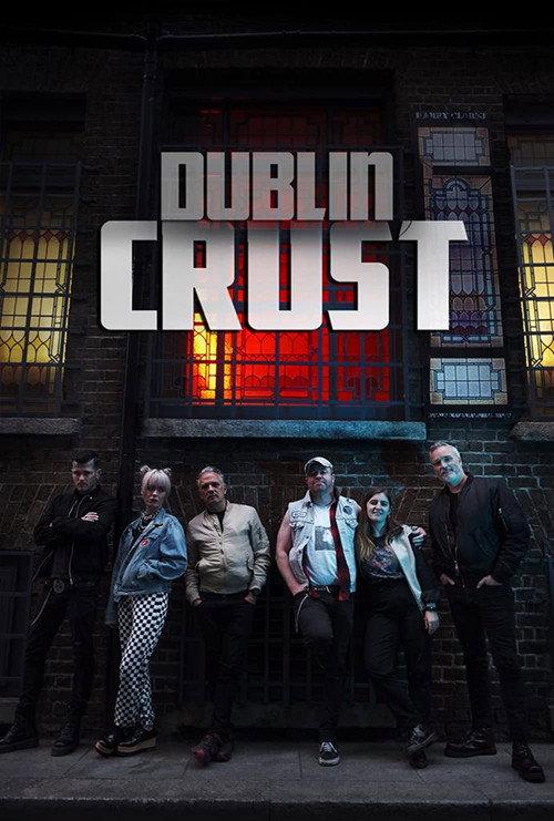 Dublin Crust 2023 official movie poster
