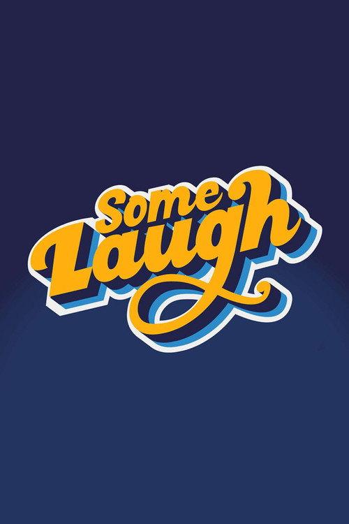 Some Laugh - Live at the Pavilion 2024 official movie poster
