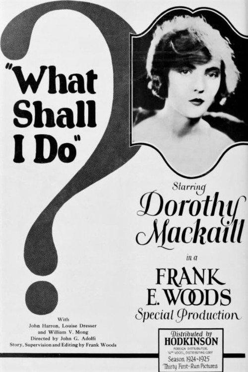 What Shall I Do? 1924 official movie poster