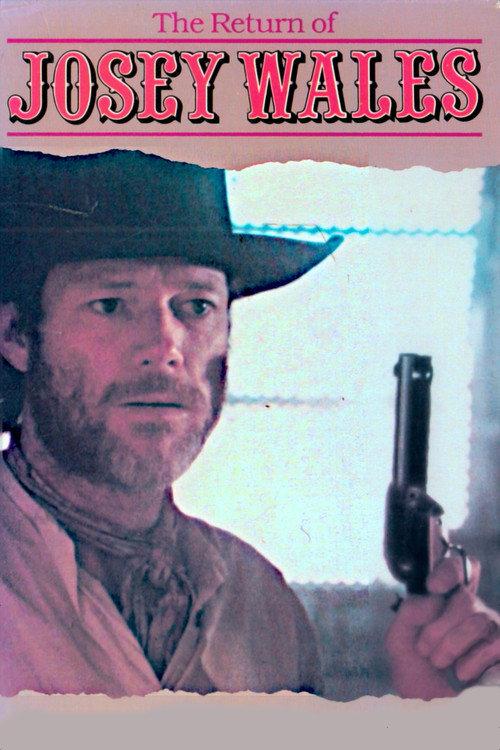 The Return of Josey Wales 1986 official movie poster