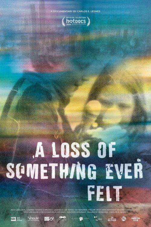 A Loss of Something Ever Felt 2020 official movie poster