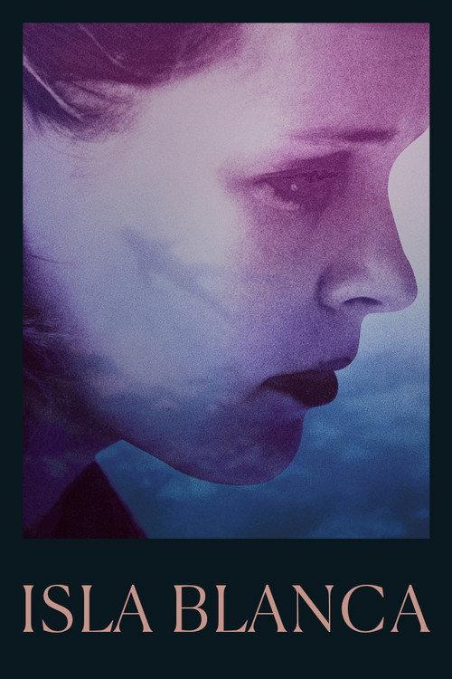 Isla Blanca 2018 official movie poster