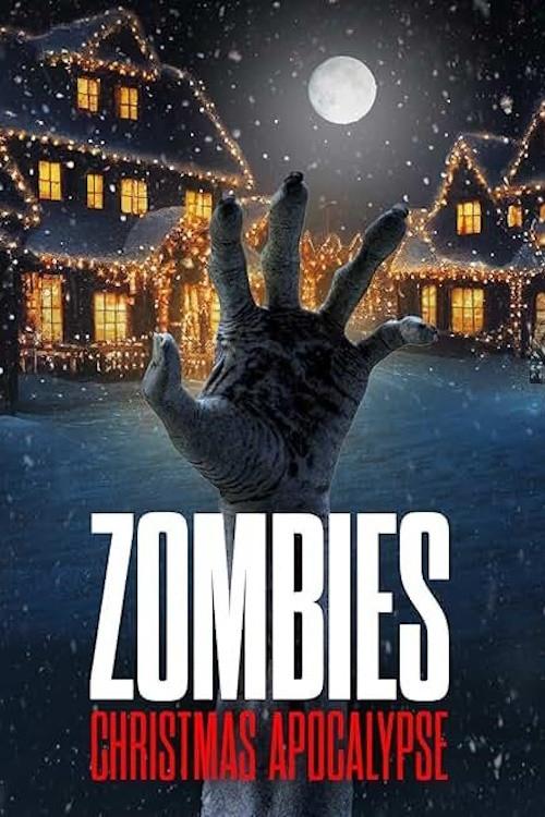 Zombies: Christmas Apocalypse 2024 official movie poster