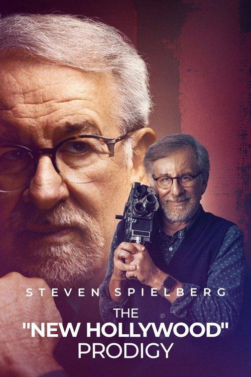 Steven Spielberg, the “New Hollywood” Prodigy 2025 official movie poster