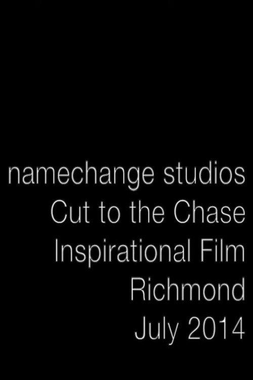 Cut to the Chase 2014 official movie poster