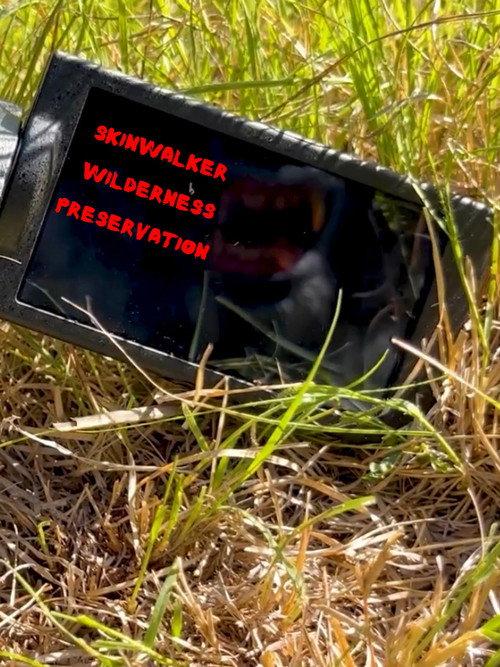 Skinwalker Wilderness Preservation 2023 official movie poster
