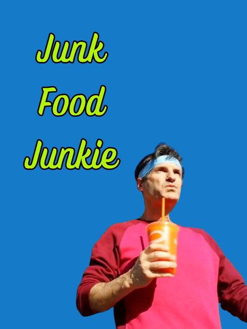 Junk Food Junkie 2021 official movie poster