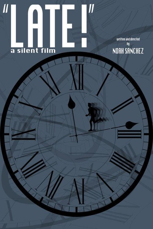 LATE! A silent film 2020 official movie poster