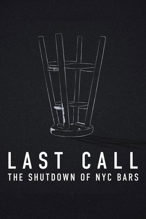 Last Call: The Shutdown of NYC Bars 2021 official movie poster