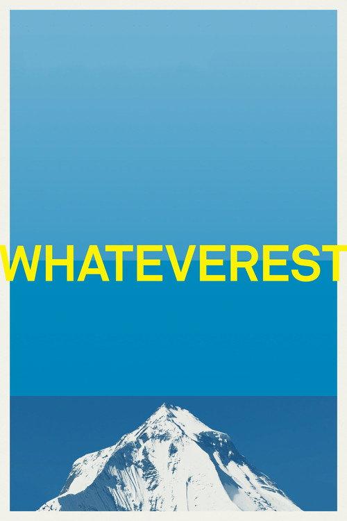Whateverest 2012 official movie poster