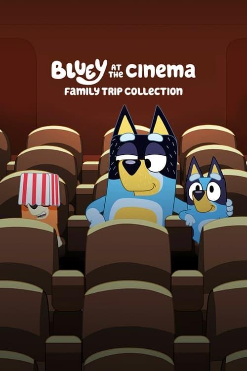 Bluey at the Cinema: Family Trip Collection 2024 official movie poster