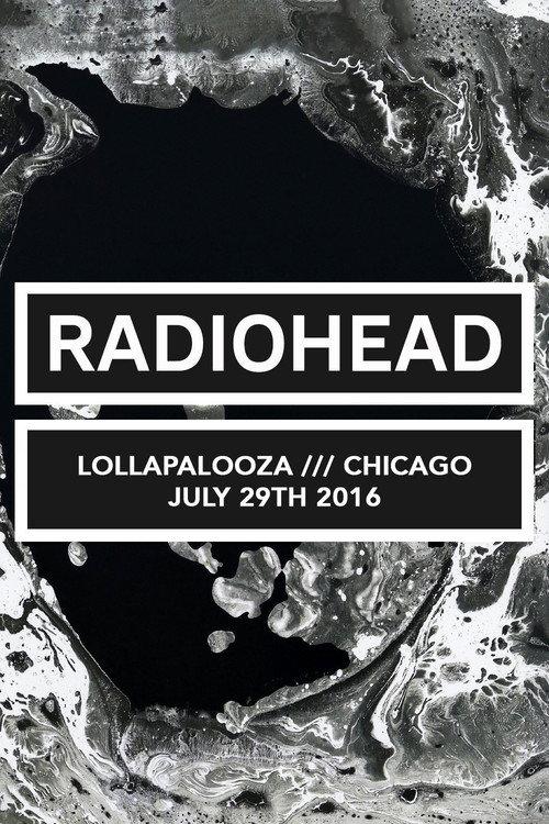 Radiohead: Lollapalooza Festival Chicago 2016 2016 official movie poster