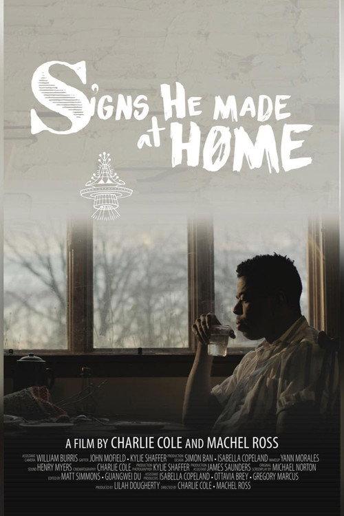 Signs He Made At Home 2021 official movie poster