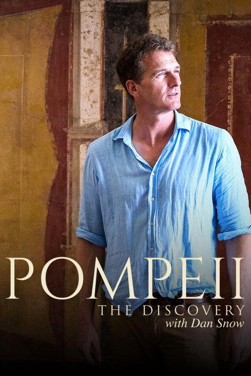 Pompeii: The Discovery with Dan Snow 2023 official movie poster