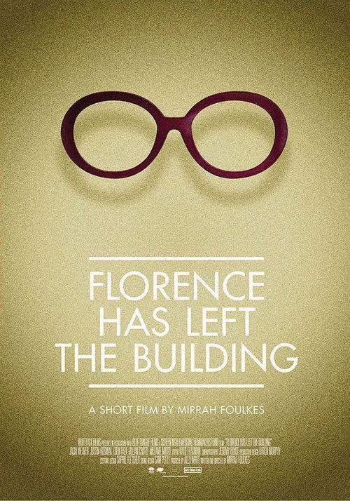 Florence Has Left the Building 2014 official movie poster