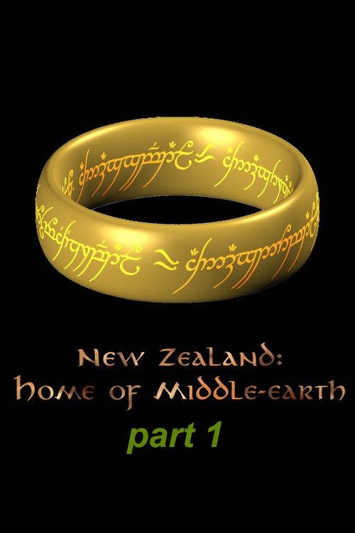 New Zealand - Home of Middle Earth - Part 1 2013 official movie poster