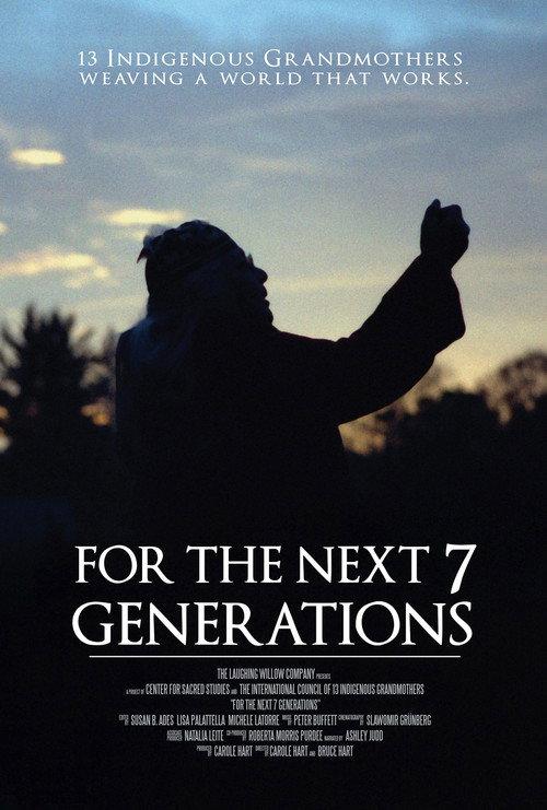 For the Next 7 Generations 2009 official movie poster
